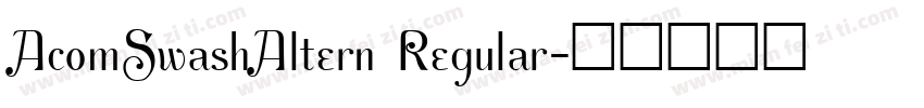 AcomSwashAltern Regular字体转换